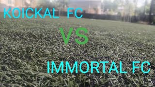Football Koickal Vs Immortal Fc
