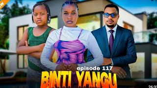 BINTI YANGU Full episode [ 117]##love 