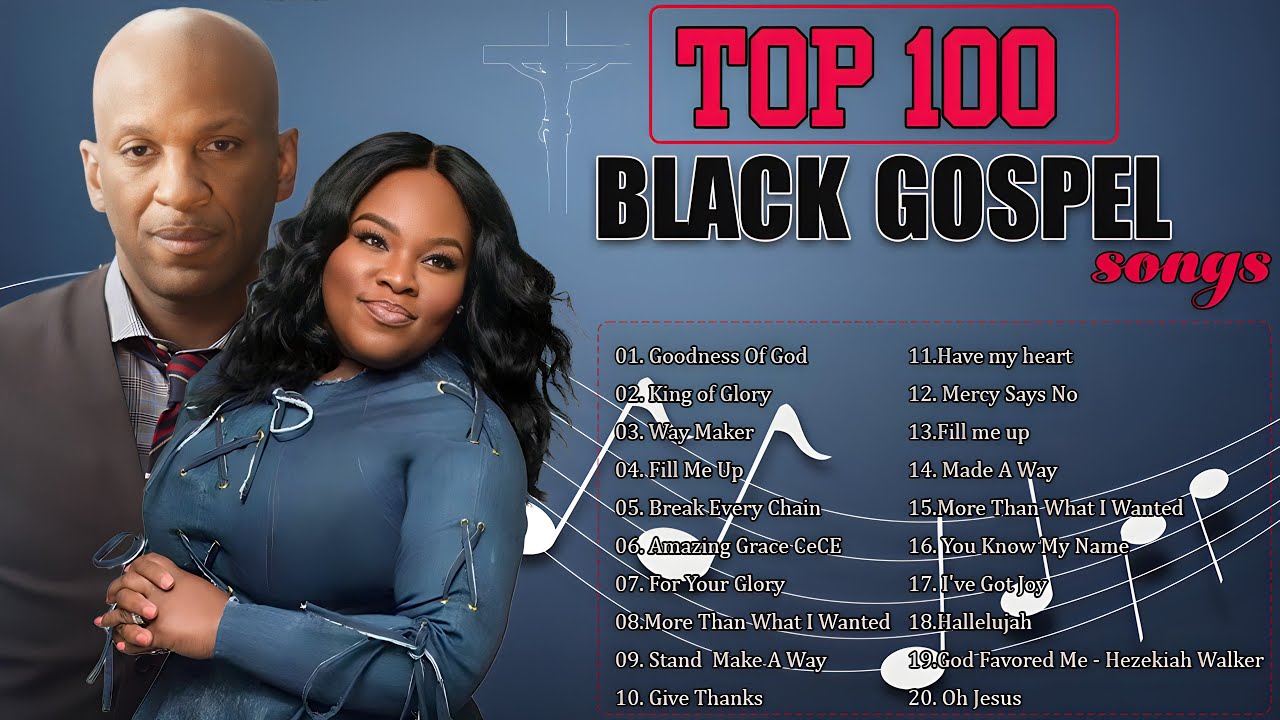 Top 100 Greatest Black Gospel Songs Of All Time Collection With Lyrics ...