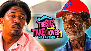 THE BIG TAKE OVER MR PANTHER EP1 || NEW JAMAICAN SERIES