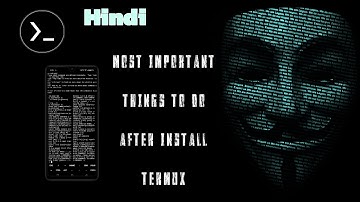 Most Important Things To Do After Installing Termux In Android (Non Root)