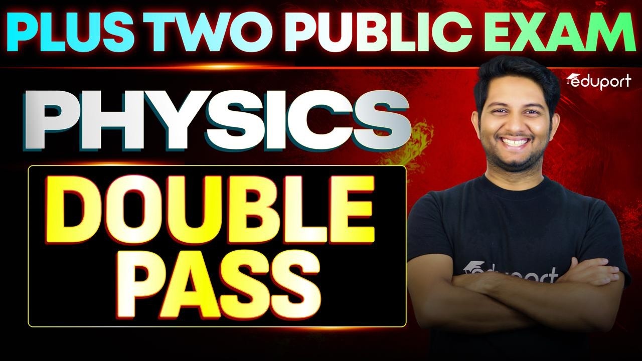 Plus Two Physics Public Exam | Double Pass ഉറപ്പിക്കാം | Eduport Plus Two