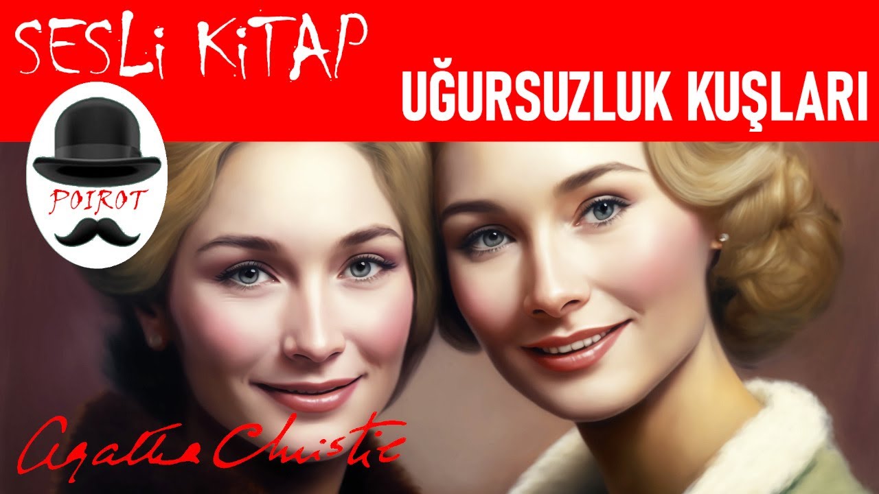 Uğursuzluk Kuşları - AGATHA CHRISTIE  Sesli Kitap Polisiye
