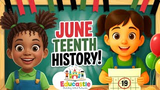 What Is Juneteenth | Easy Juneteenth Story for Kids |Learn About Freedom Day! Educastle