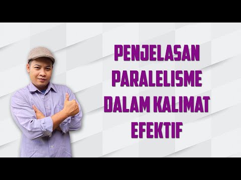 Paralelisme dalam Kalimat Efektif