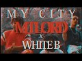 Mtlord  white b  my city