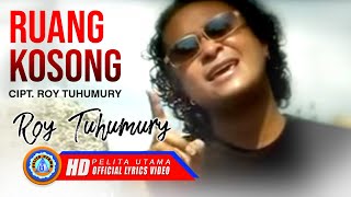 Roy Tuhumury - RUANG KOSONG | 