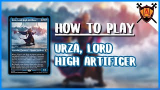 How to Play Urza, Lord High Artificer | MTG Alpha EDH