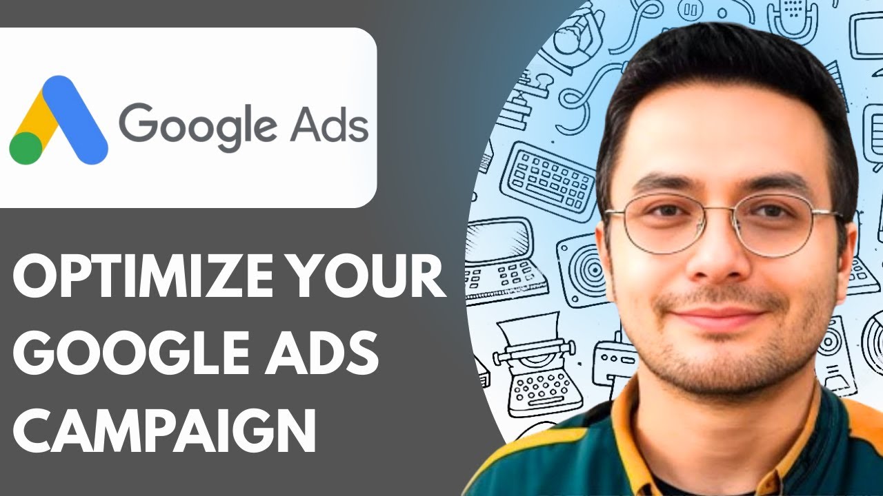 How to Optimize Your Google Ads Campaign (Full Guide with Real Results ...