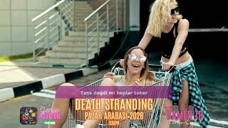 Death Stranding (Pazar Arabası 2026) - Gamer TR Oyun Şarkı - EDM HOUSE TEMPO #deathstranding