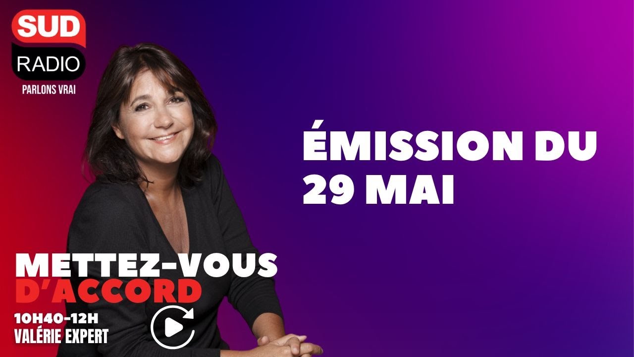 Mettez-vous d'accord - Émission du 29 mai