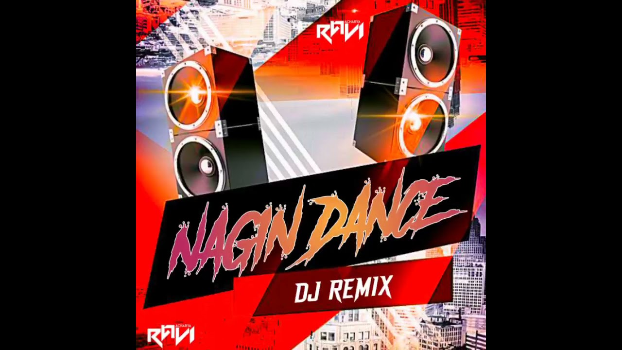 NAGIN DANCE DJ REMIX