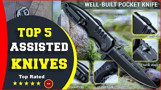 ✅ Top 5: Best Assisted Opening Knife 2022  [Tested & Reviewed]