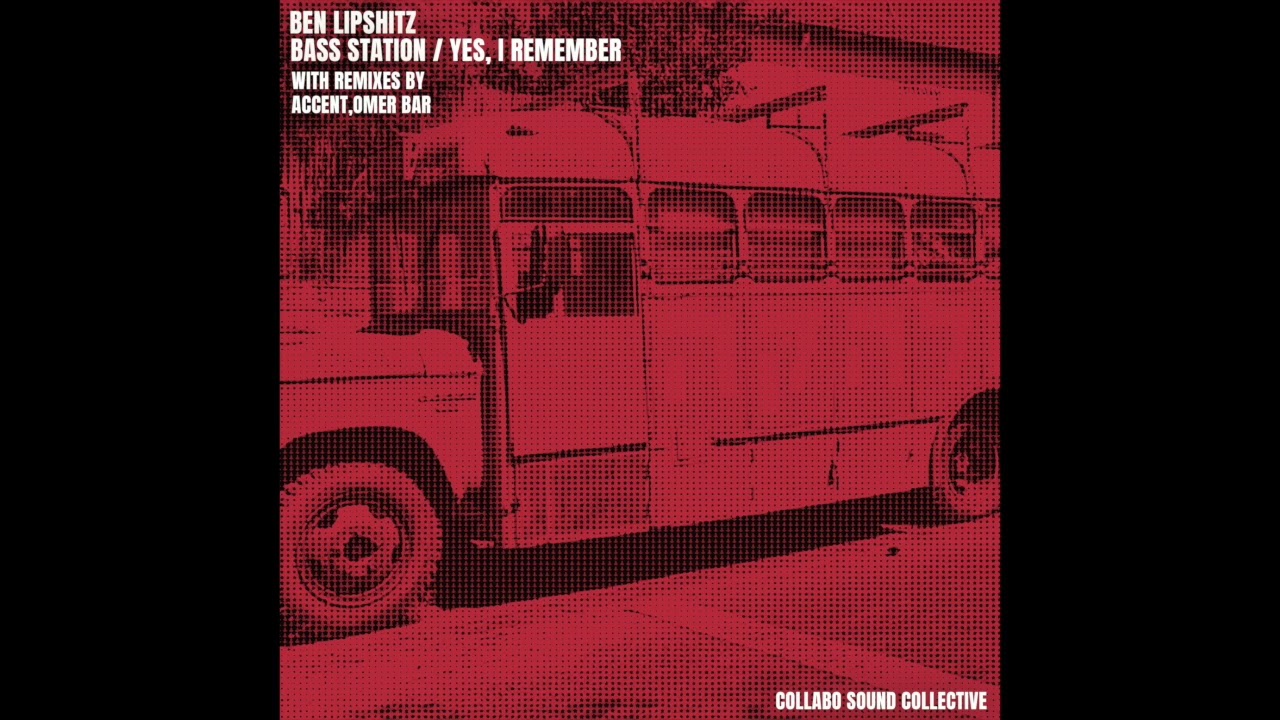 Ben Lipshitz - Bass station (Collabo Sound Collective)