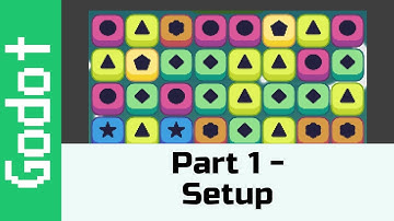 Part 1: Setup! - Make a game like Candy Crush using Godot