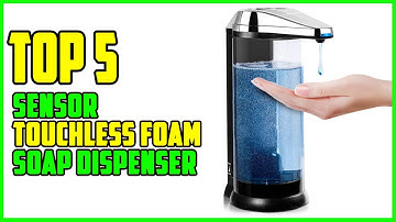 TOP 5 Best Sensor Touchless Foam Soap Dispenser 2025