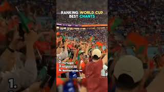 Ranking World Cup Best Chants