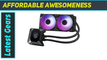 MSI MPG CORELIQUID K240: The Best Cooling Solution for Your AMD & Intel CPUs