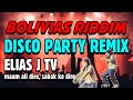 VIRAL Elias J TV DISCO PARTY REMIX 2025 - Bolivias Riddim Remix and Budots Nonstop