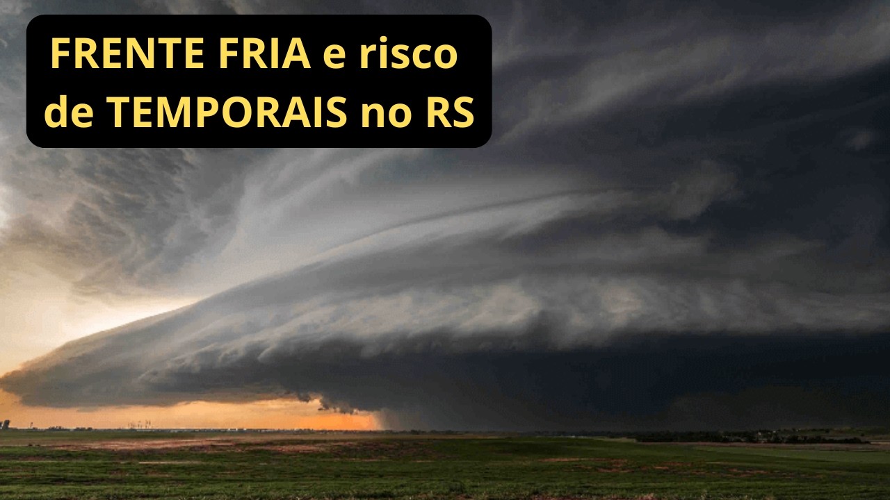 FRENTE FRIA e TEMPORAIS no RS.