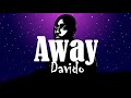 Davido - Away (Lyrics Video)🎵🎵