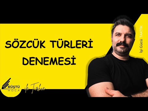 Sözcük Türleri | DENEME | RÜŞTÜ HOCA