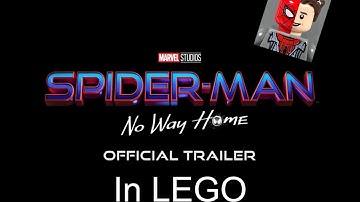 Spider-Man No Way Home Official Trailer in LEGO