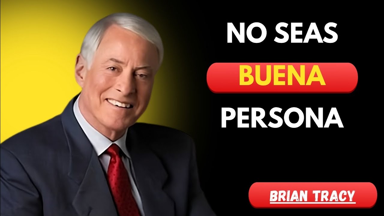 Deja de Ser Bueno y Empieza a Ser Inteligente 🧠🔥 | Brian Tracy
