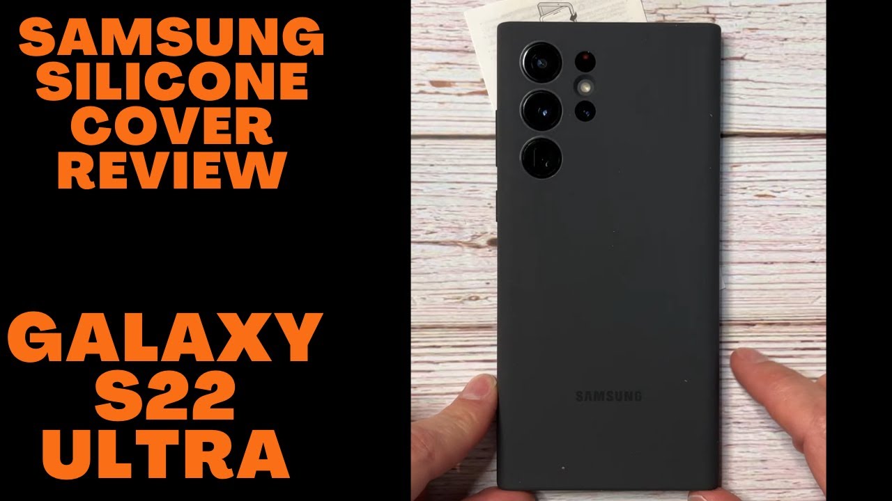 Galaxy S22 Ultra Samsung Silicone Case Review