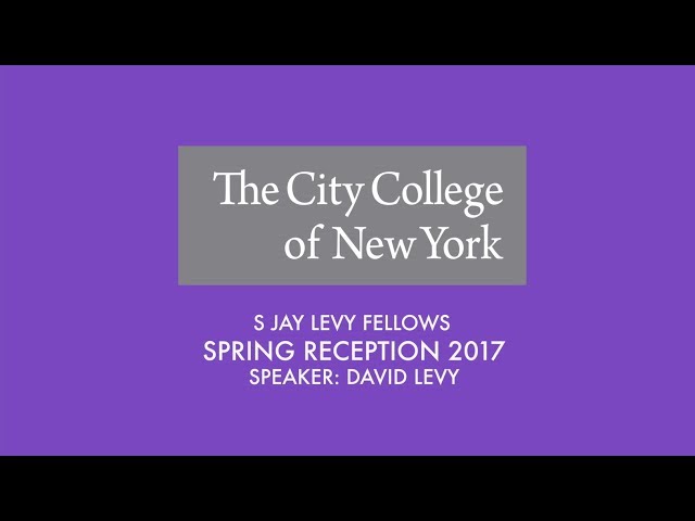 CCNY S Jay Levy Fellows Spring Reception 2017 - YouTube