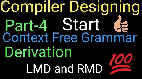 4#Context free Grammar#Derivation #LMD and #RMD