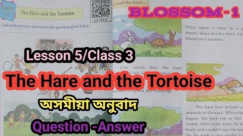 The Hare and the Tortoise/Lesson 5-Class 3/অসমীয়া অনুবাদ/Question-Answer#listening #Reading