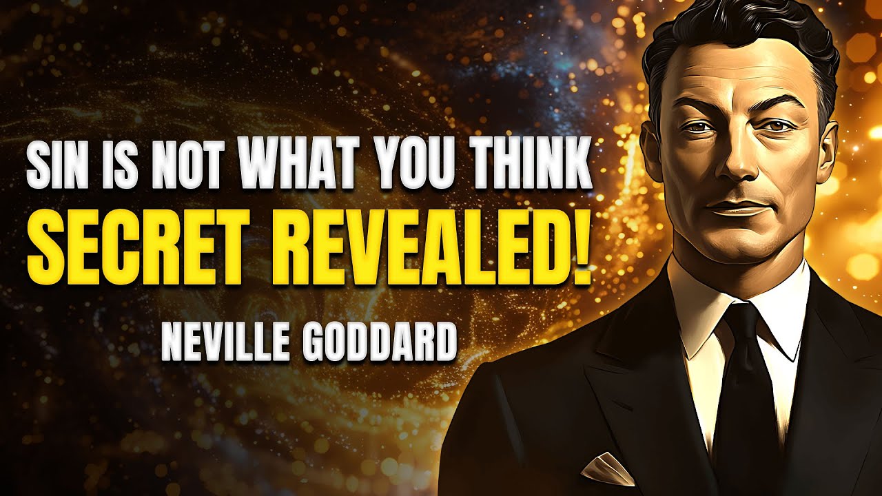 🔥 Neville Goddard 😱 The real Truth About Sin & Manifestation! 😳 It’s Not What You Think! ! 🚀