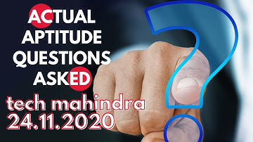 Tech Mahindra Aptitude Questions Asked on 24.11.2020 (1st Half) - 25 Questions solved by Mohit Jain