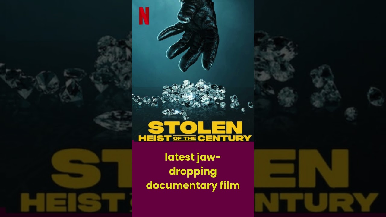 STOLEN : HEIST OF THE CENTURY 