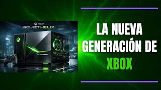 PROJECT HELIX, LA NUEVA GENERACION DE XBOX