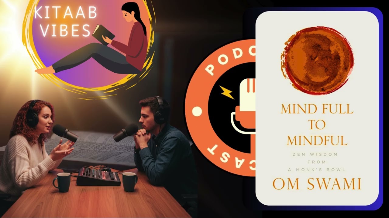 Mind Full to Mindful: Zen Wisdom From a Monk's Bowl by Om Swami | Hindi | Full Book  