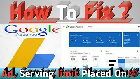 How To Fix Ad Serving Limit Placed On Your Google AdSense Account New Update