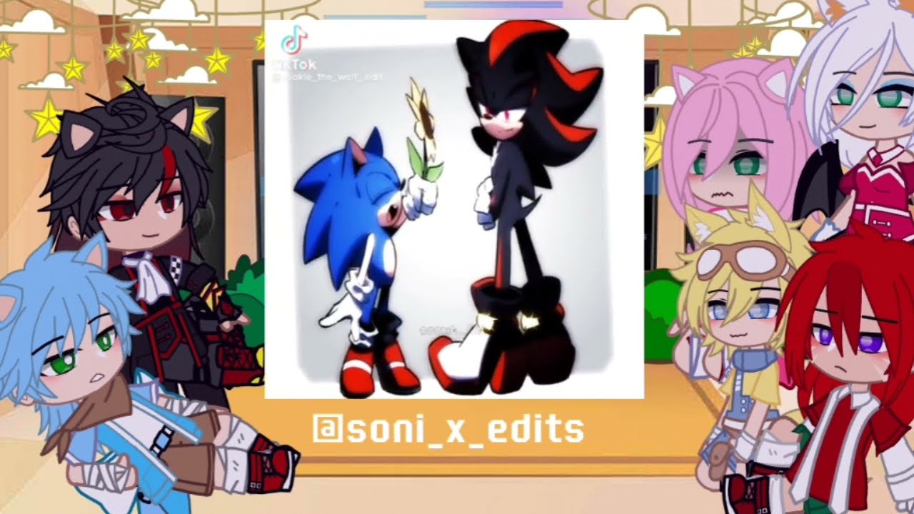 Sonic Friends React To Sonadow [1/1] ‹°Riderr°›