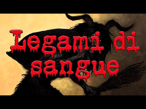 Creepypasta (ITA) - Legami di sangue