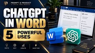 ChatGPT in Microsoft Word: 5 Powerful Things You Can Do (2026 Tutorial)