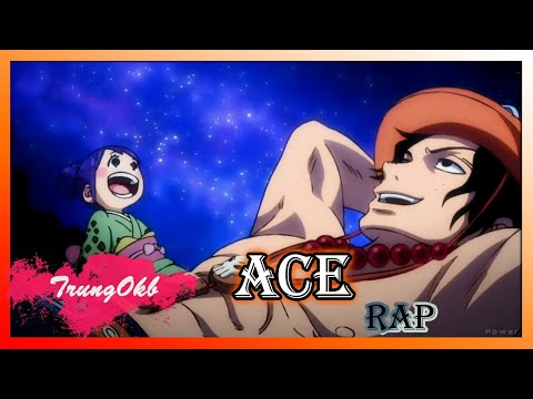 Video RAP VỀ ACE (OnePiece) || TrungOkb - youtube