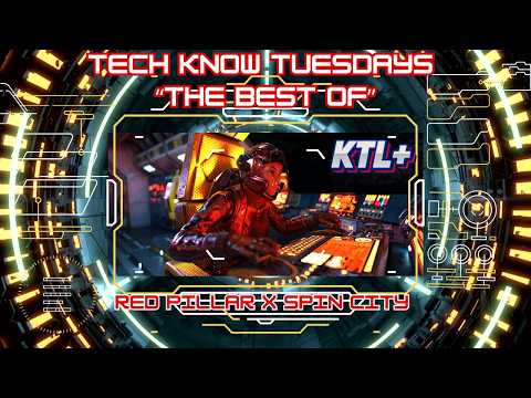 THE BEST OF TECH KNOW TUESDAYS - Part 1 feat Red Pillar & Spin City