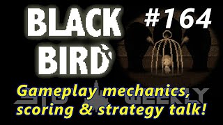 STG Weekly #164: Black Bird