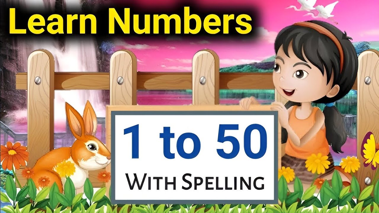 1 To 50 Counting | बच्चों के लिए आसान English Counting | Safe & Child ...