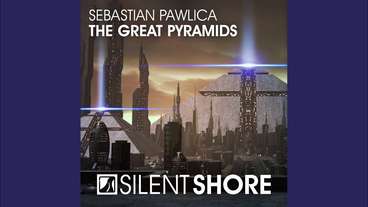 The Great Pyramids (Original Mix)