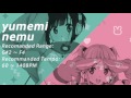 【Yumemi Nemu】夢眠ネム DEMO SONG 「あのね...実はわたし、夢眠ねむのことよく知らないんだ...」/やじゅうP