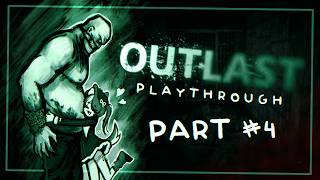 Outlast - Part 4 [ Chris Walker Calls Me His Little Pig~! ♡ ]