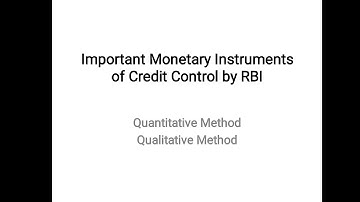 Quantitative Methods of credit control by RBI