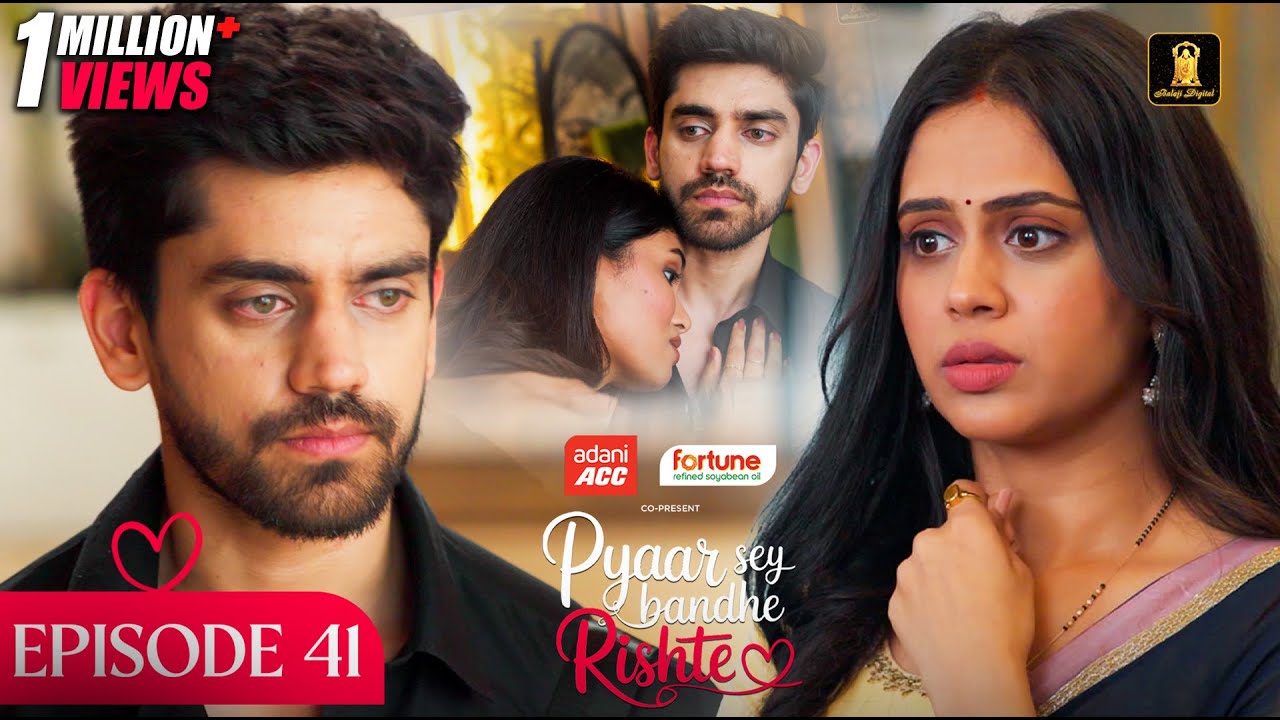 Pyaar Sey Bandhe Rishte - Episode 41 | Avinash Mishra | Dipali Sharma | Shhraddha New Hindi Serial